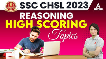 SSC CHSL 2023 | SSC CHSL Reasoning High Scoring Topics | By Neelam Mam