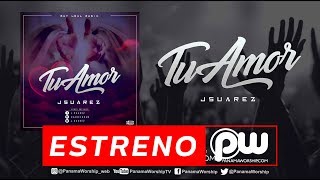 Video thumbnail of "J Suarez - Tu Amor [Romantic R&B] | (www.PanamaWorship.com)"