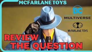 mcfarlane toys dc multiverse the question review