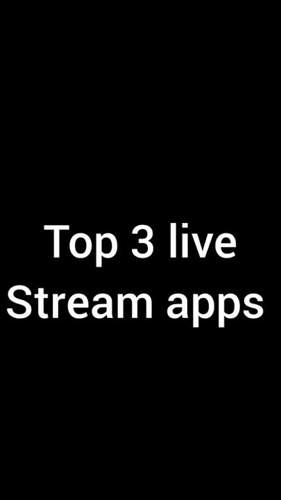 top 3 live stream apps in android play store #top3 #shortvideo #subscribe #viralshort