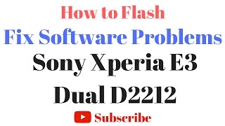 How to Fix Software in Sony Xperia E3 Dual D2212 by GsmHelpFul screenshot 1