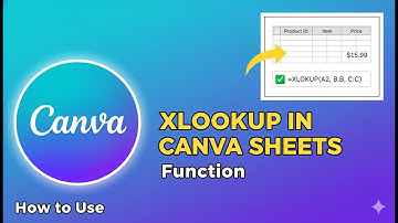 How to Use XLOOKUP Function in Canva Sheets (2025)