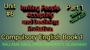 Inviting people, Accepting and Declining Invitation #Unit -6# #207 #PART-1/English-1 # Matric #AIOU