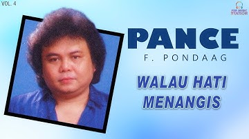 Pance Pondaag - Walau Hati Menangis (Music Video)