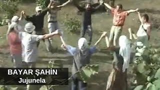 Bayar Şahin - Jujunela / ბაიარ შაჰინ = ჯუჯუნელა Resimi