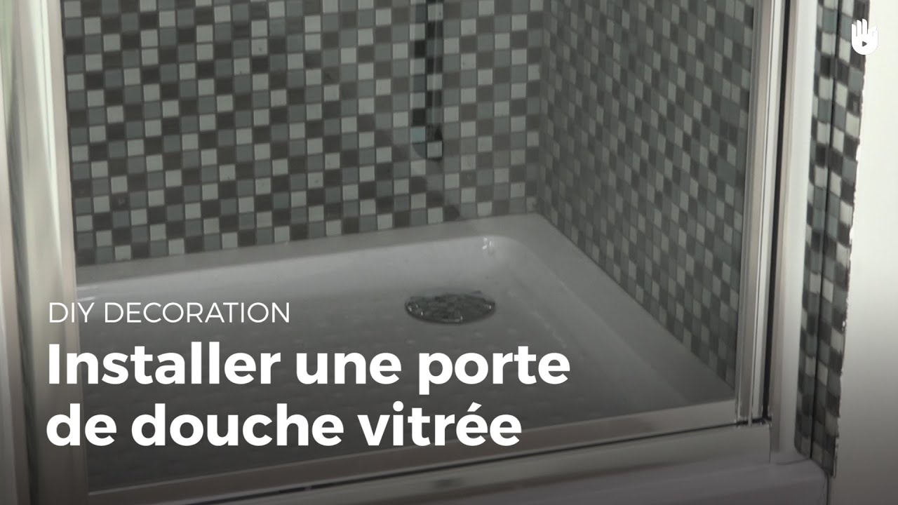 Installer Une Porte De Douche Vitree Bricolage Youtube