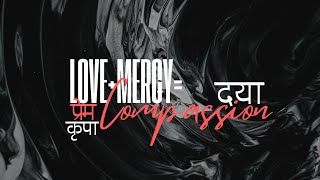 Love  Mercy=Compassion | Communion Service | Bro. Kevin Taylor