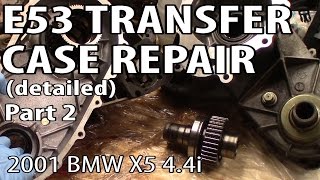 BMW X5 E53 Transfer Case Rebuild Step by Step  Part 2 DIY