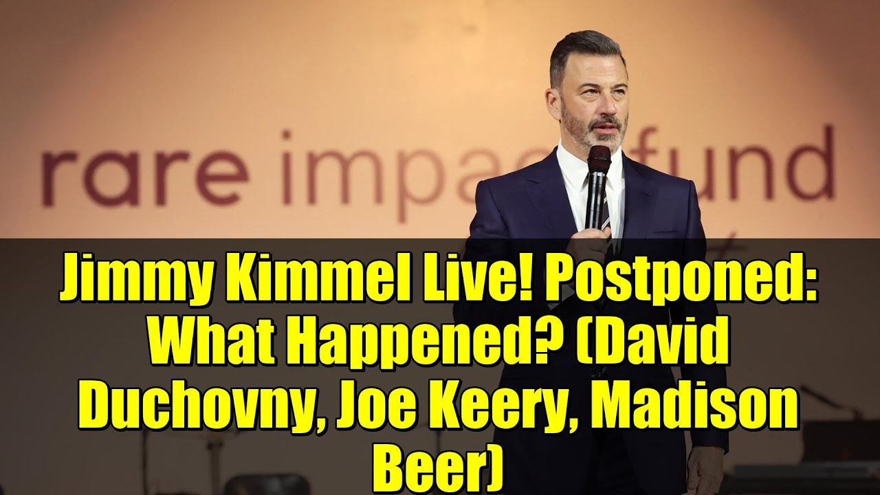 Jimmy Kimmel Live! Postponed: What Happened? (David Duchovny, Joe Keery, Madison Beer)