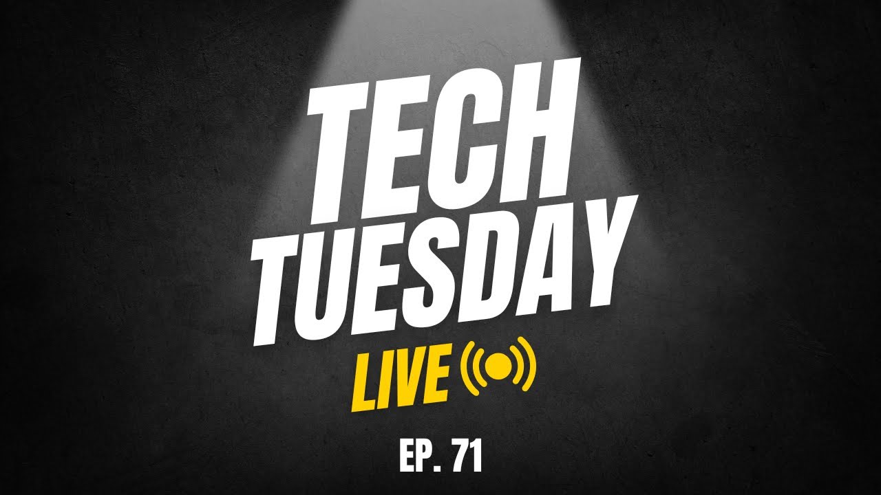 Tech Tuesday Ep. 71 - YouTube