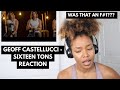 Sir  watch me react to geoff castellucci  sixteen tons  reaction  ayojess