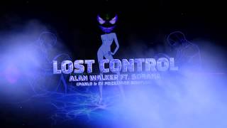 Alan Walker ft. Sorana ‒ Lost Control (PABLO & Dj Przemooo Bootleg)