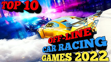 TOP 10 OFFLINE CAR RACING GAMES।। ANDROID AND IOS।। 2022 #cargames #offlinegame #carracing #ios
