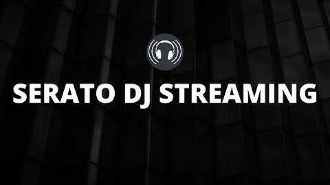 Serato Dj Streaming