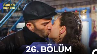 Sultan Makamı 26. Bölüm Final