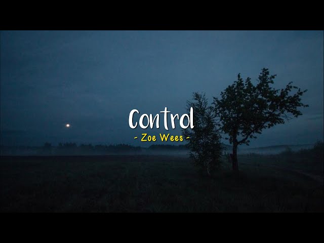 Control - Zoe Wees [Speed Up] | (Lyrics & Terjemahan) class=