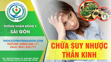 Suy Nhược Thần Kinh Là Gì? Nguyên Nhân & Biểu Hiện | Những Bài Thuốc Đông Y Chữa Suy Nhược Thần Kinh