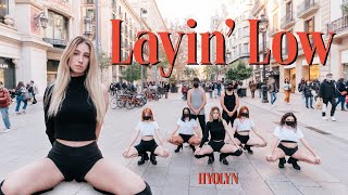 [KPOP IN PUBLIC] HYOLYN (효린)  _ LAYIN' LOW | Dance Cover by EST CREW from Barcelona