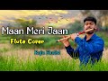 Maan meri jaan  flute cover  raju flutist  king  official music