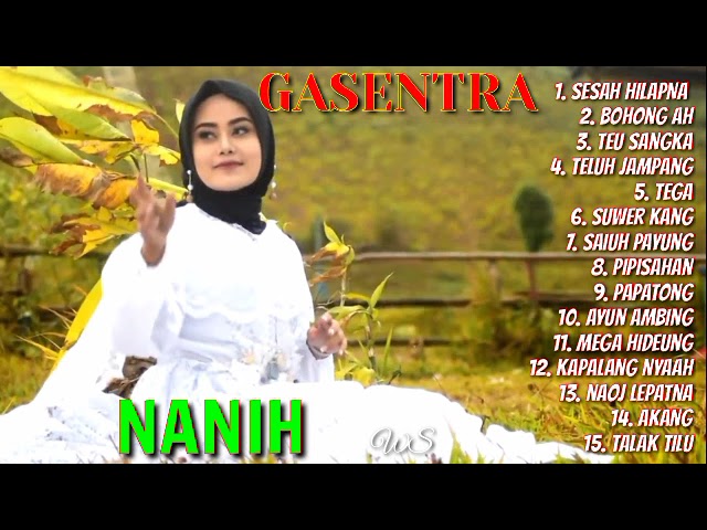 POP SUNDA - SESAH HILAPNA - NANIH | FULL ALBUM GASENTRA TERBARU 2022 #wiyasunda class=