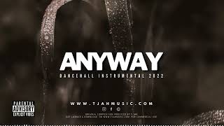 Dancehall instrumental 2022 | Anyway riddim | Dancehall type beat | T-JAH MUSIC