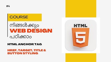 HTML Anchor Tag Malayalam Tutorial | href, target, title & Button Styling | Part 4