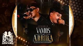 Vamos para arriba - Junior H ft. Gabito Ballesteros (Letra\/lyrics)