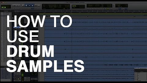 How to Use Drum Samples In Your Mix Session