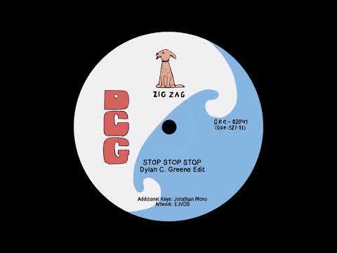 Zig Zag - Stop Stop Stop (Dylan C. Greene Edit)