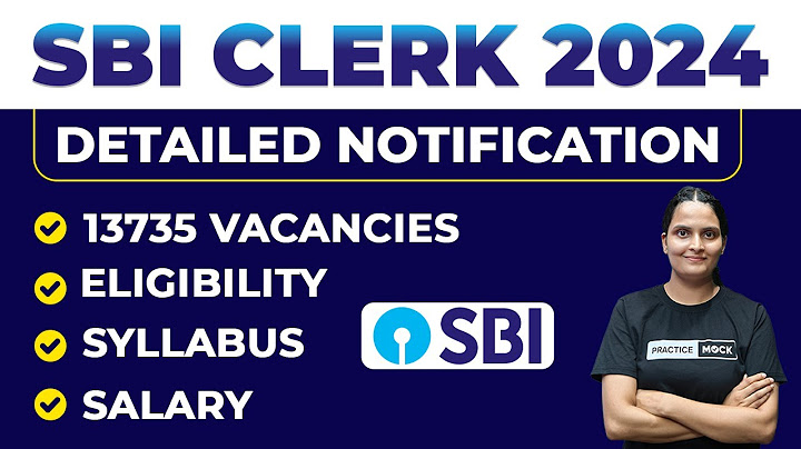 SBI Clerk 2024 Notification | Age, Syllabus, Salary, Vacancy | Full Detailed Information