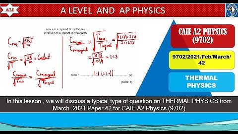 CIE A Level Physics Paper 4 Solution -Feb March 2021 42 Q2-9702FM21 42- Thermal Physics