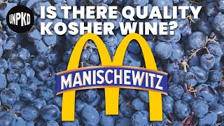 Kosher Wine - The Rise and Fall of Manischewitz | Unpacked