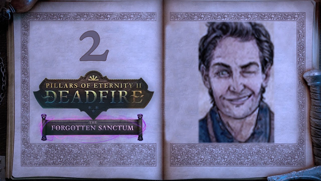 The Collections Pillars of Eternity 2 Sanctum 2 [Let's