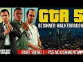 GTA 5 beginner Part 10 Gameplay Walkthrough END 1 - GTA 5 Ps5 No Commentary