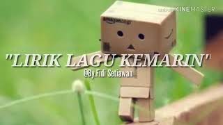 Lirik lagu kemarin versi animasi