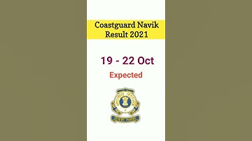 Coastguard Navik GD, DB, Yantrik Expected Result Date 2021| Coastguard Navik Result Date #shorts