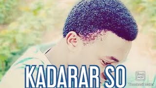 KADARAR SO  AUDIO BY USAIYU