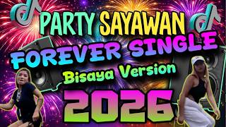 Viral TikTok 2026 | Forever Single Bisaya Version | Disco Remix