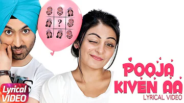 Pooja Kiven Aa ( Lyrical ) | Diljit Dosanjh | Sharry Maan | Jatt and Juliet | Speed Records