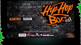 05. Albatros - Suskun    #HipHopBoxVol.1 Resimi