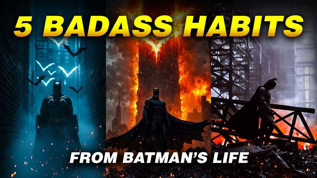 5 Batman Habits That Will Completely Transform You | Do These Daily
