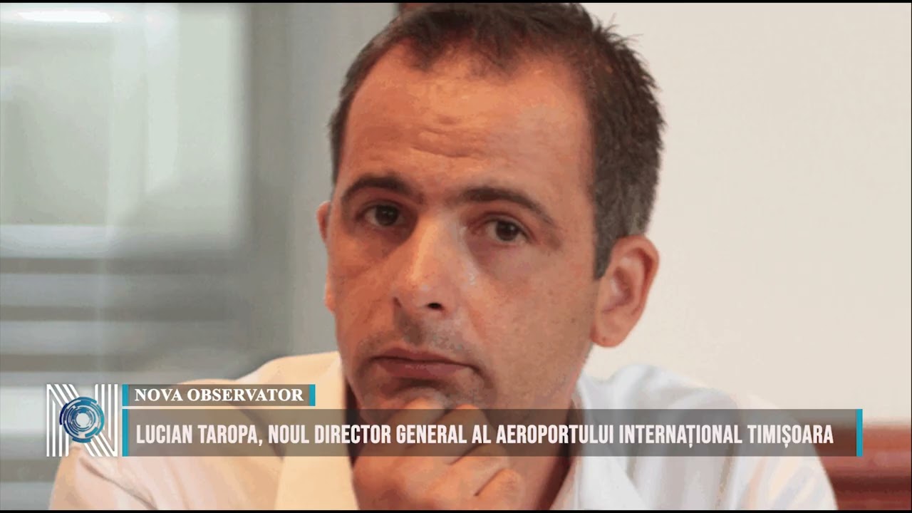 Lucian Taropa, noul director general al Aeroportului Internațional Timișoara Lucian Taropa, noul director general al Aeroportului Internațional Timișoara