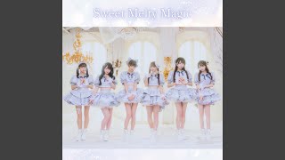 Sweet Melty Magic
