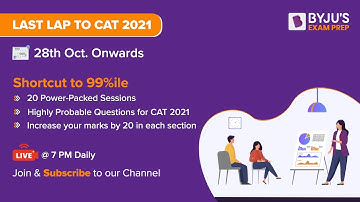 Last Lap to CAT 2021📚 | Shortcut to 99%ile | 📆 28th Oct Onwards ⏰ 7 PM Daily | Subscribe Now