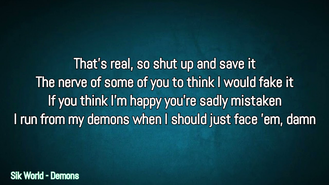 Sik World - Demons Lyrics - YouTube