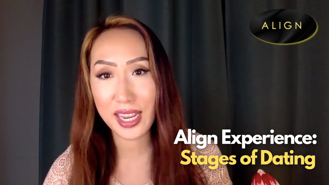 Align Experience Topic: Stages of Dating - YouTube