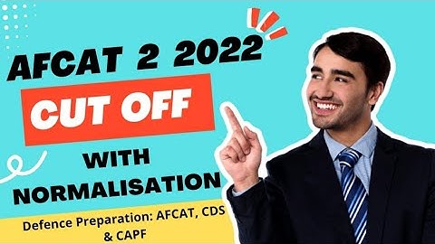 AFCAT 2 2022 Result | AFCAT 2 2022 Cut off | Normalisation in Afcat
