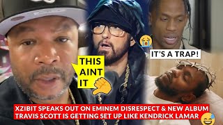 Xzibit Speaks Out on the Eminem DISRESPECT & New Album, Travis Scott Set Up like Kendrick Lamar 😂 Profile