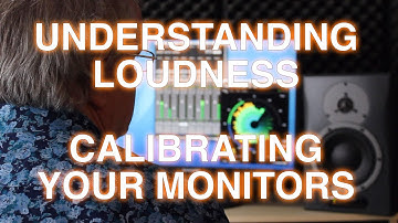 Understanding Loudness Part 3 - Calibrating Your Monitors