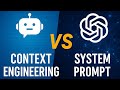 Context Engineering vs System Prompts